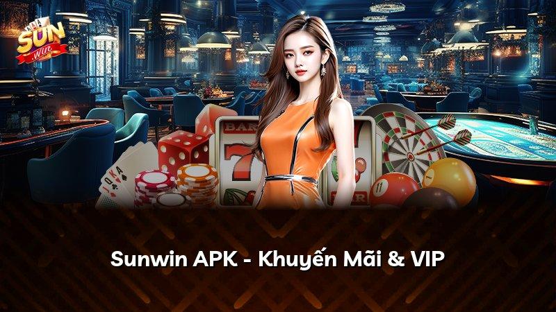 Sunwin APK - Khuyến Mãi & VIP